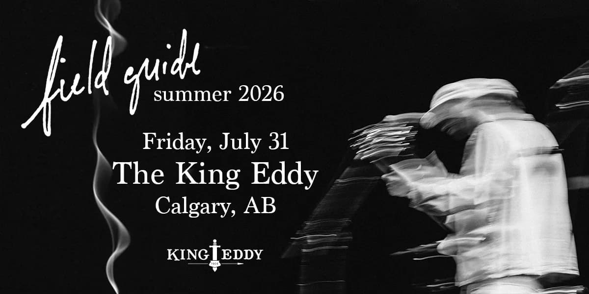 Field Guide at the King Eddy