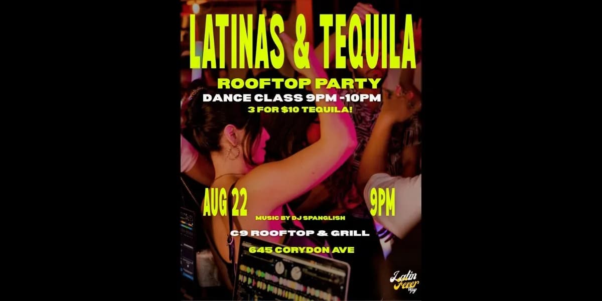 LATINAS & TEQUILA ( LATIN ROOFTOP PARTY) event poster