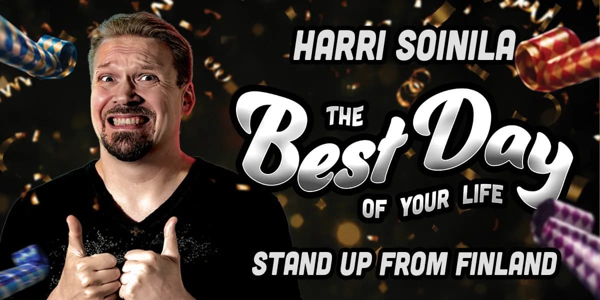 Harri Soinila - The Best Day of Your Life event poster