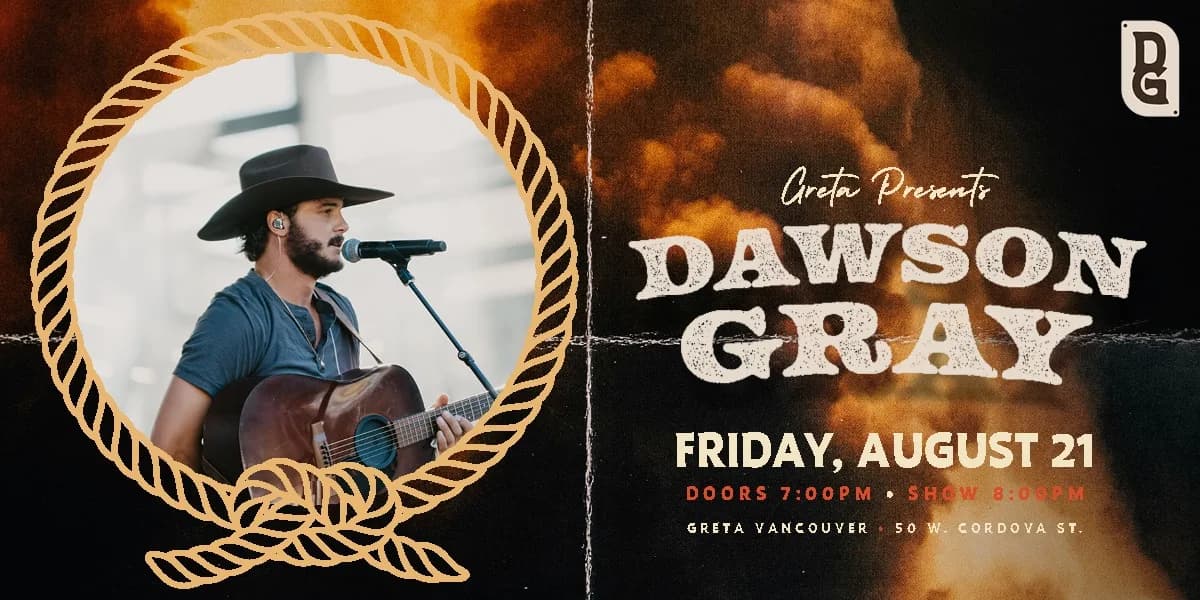 DAWSON GRAY @ GRETA YVR event poster