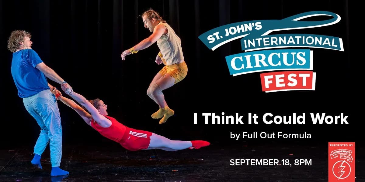CircusFest: I Think It Could Work by Full Out Formula (Chicago, USA) event poster