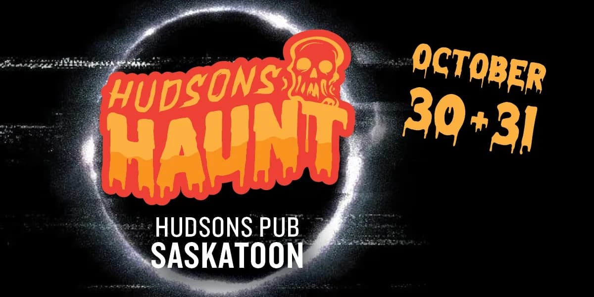 The Grand Hudsons Hotel @ HUDSONS SASKATOON event poster