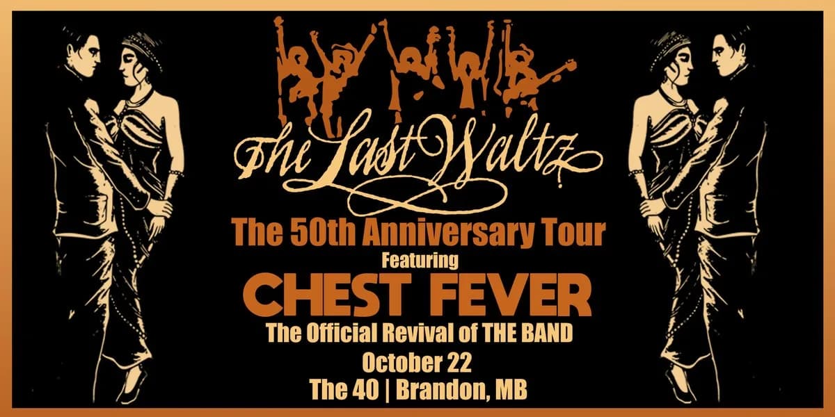 The Last Waltz - The 50th Anniversary Tour Featuring CHEST FEVER event poster