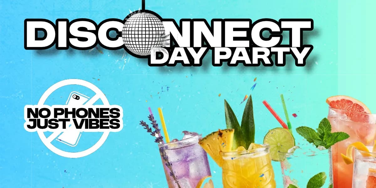 DISCONNECT DAY PARTY event poster