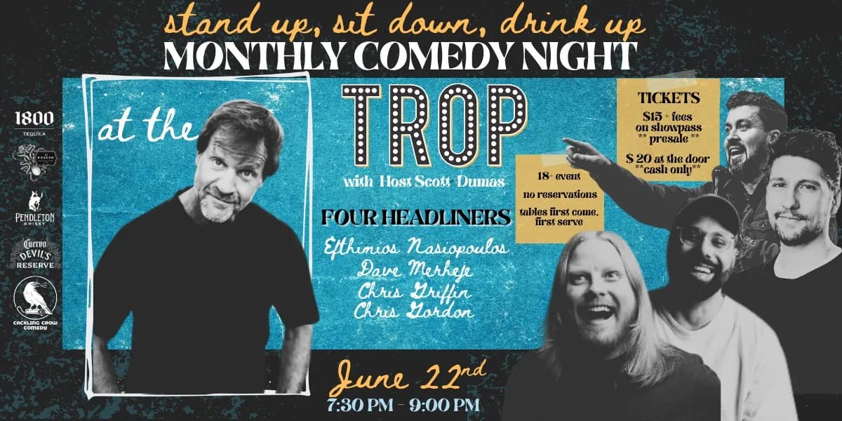 Stand Up, Sit Down, Drink Up: Monthly Comedy Night at The Trop! event poster