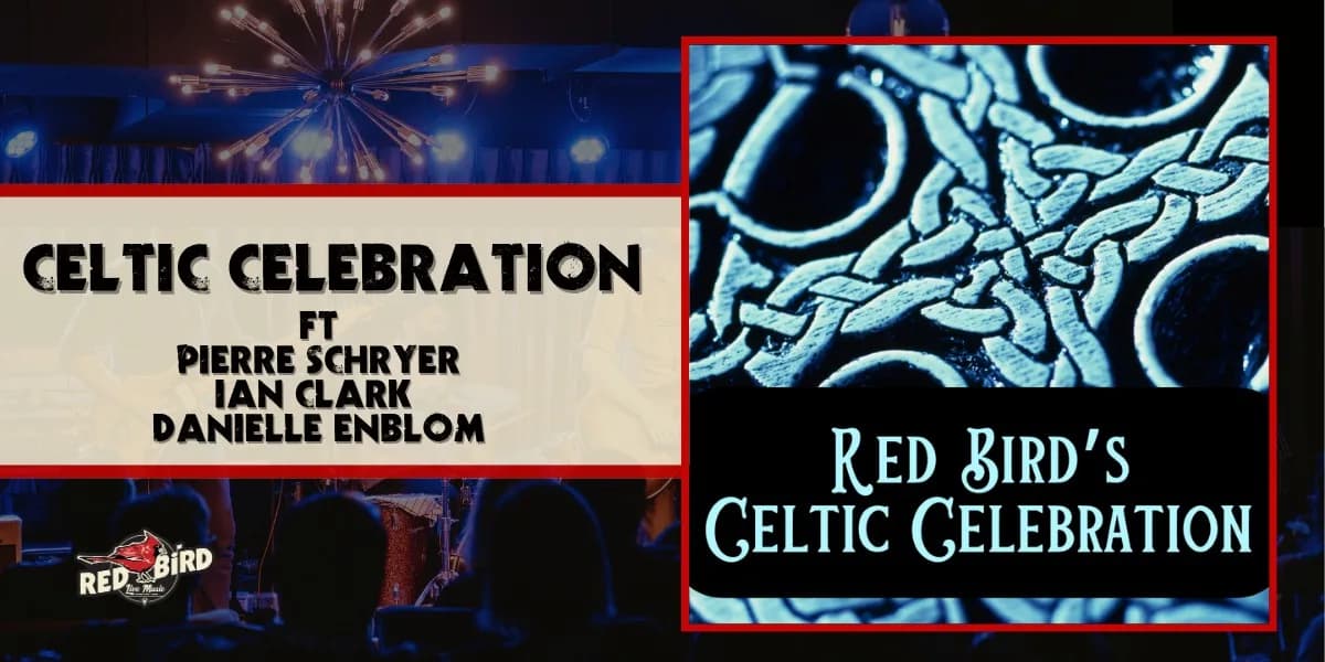 Celtic Celebration Featuring Pierre Schryer, Ian Clark and Danielle Enblom event poster