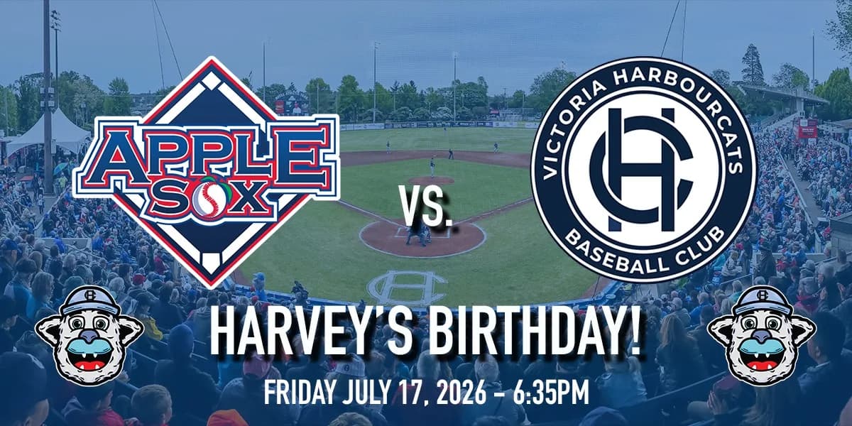 Wenatchee AppleSox vs. Victoria HarbourCats - HARVEY'S BIRTHDAY!!