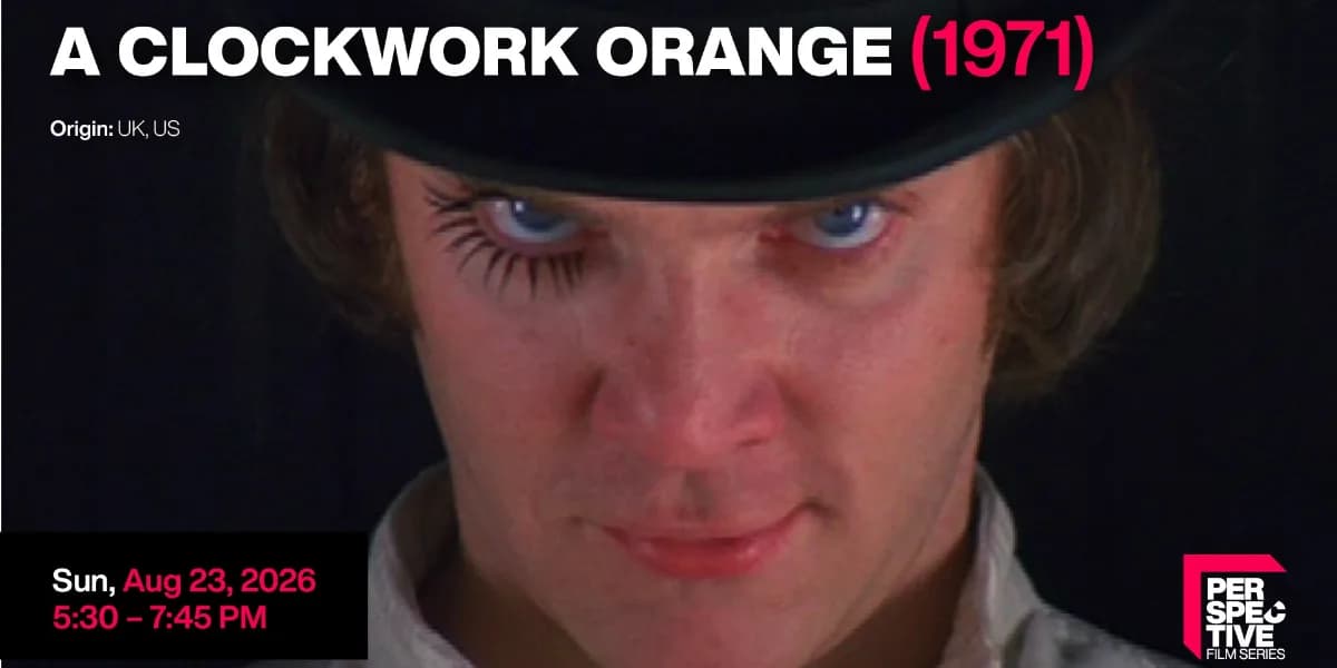 Perspective Film Series: A Clockwork Orange (1971) event poster