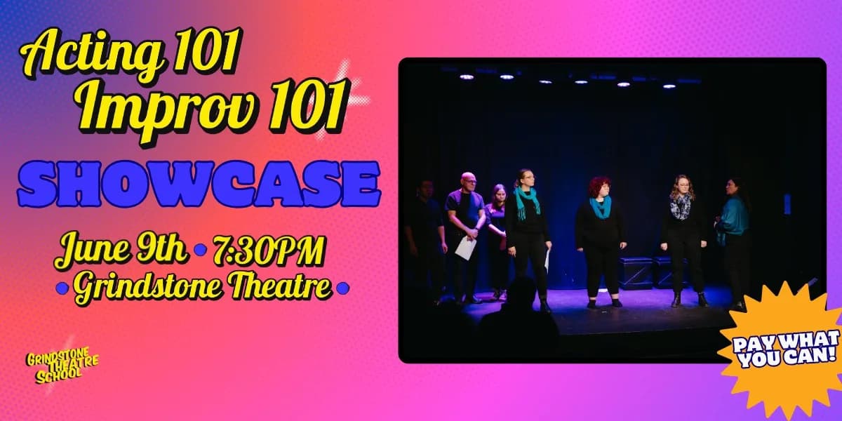 Acting 101 & Improv 101 Spring Showcase event poster