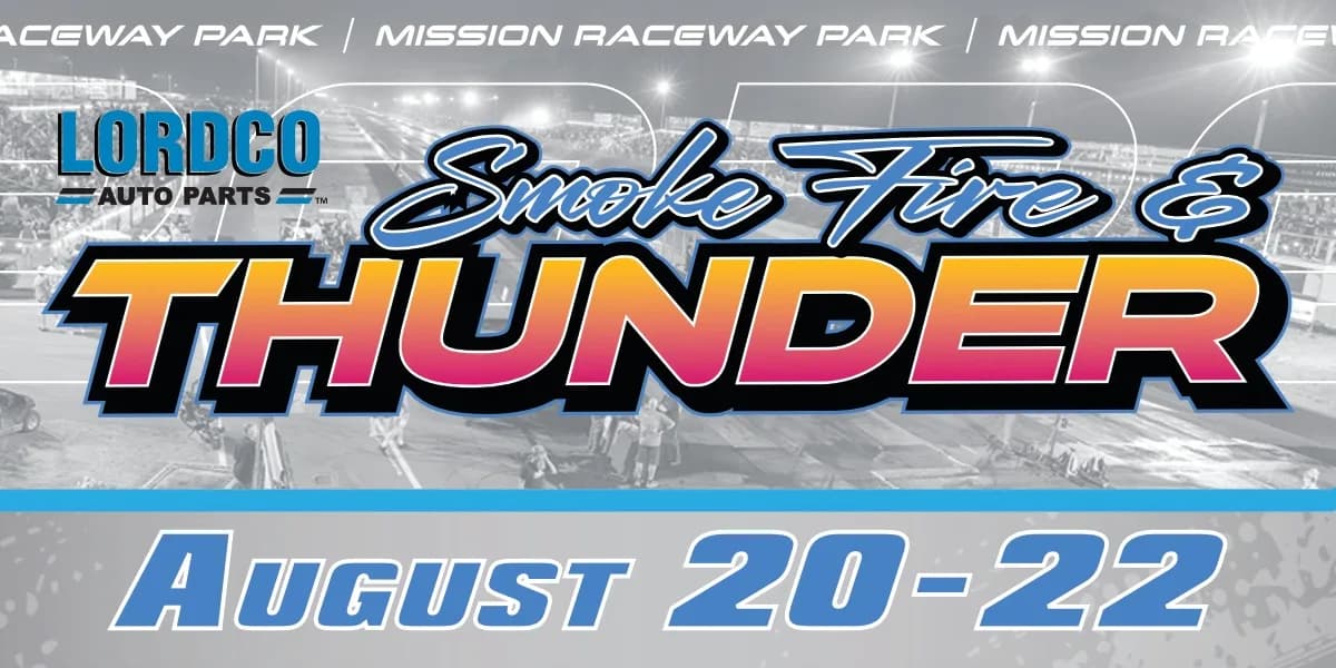 Lordco Auto Parts Smoke Fire and Thunder - Aug 20-22 event poster