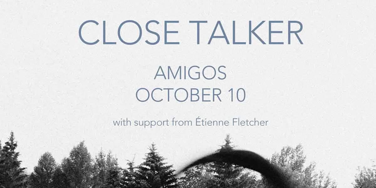 Close Talker w/ Etienne Fletcher event poster