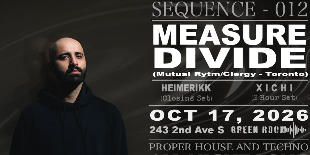 SEQUENCE - 012: MEASURE DIVIDE | 19+ event poster