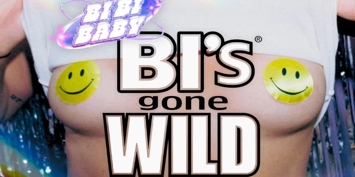 Bi Bi Baby: BIs Gone Wild event poster