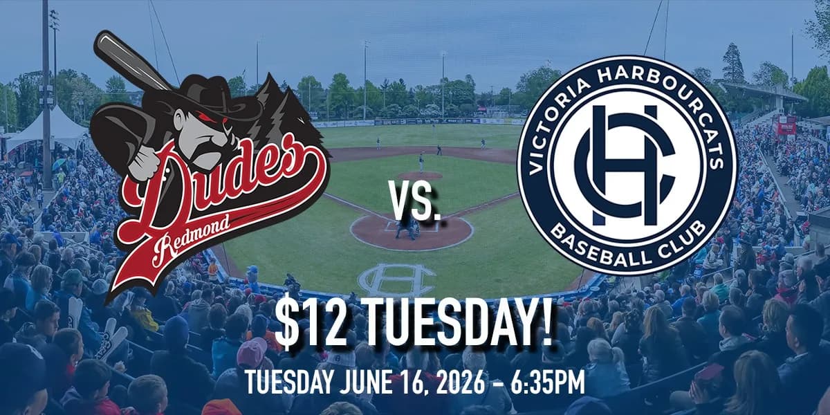 Redmond Dudes vs. Victoria HarbourCats - $12 TUESDAY! event poster