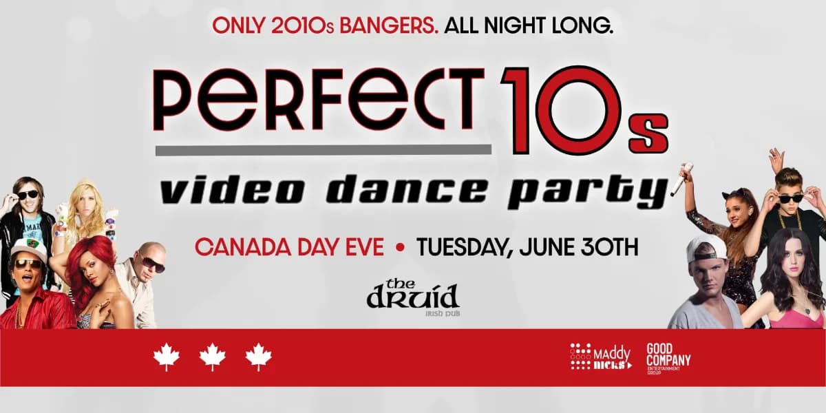 PERFECT 10s: 2010s Video Dance Party (Canada Day Eve) event poster
