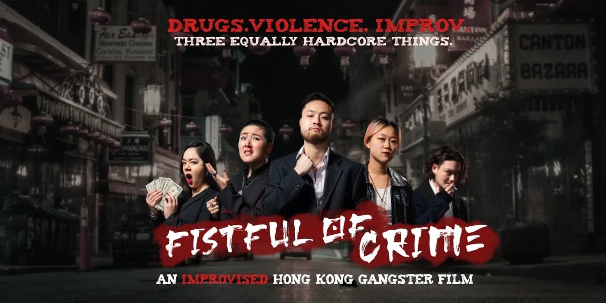 Fistful of Crime: An Improvised Hong Kong Gangster Film event poster
