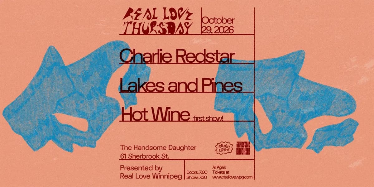 Real Love Thursday w/ Charlie Redstar, Lakes and Pines & Hot Wine event poster