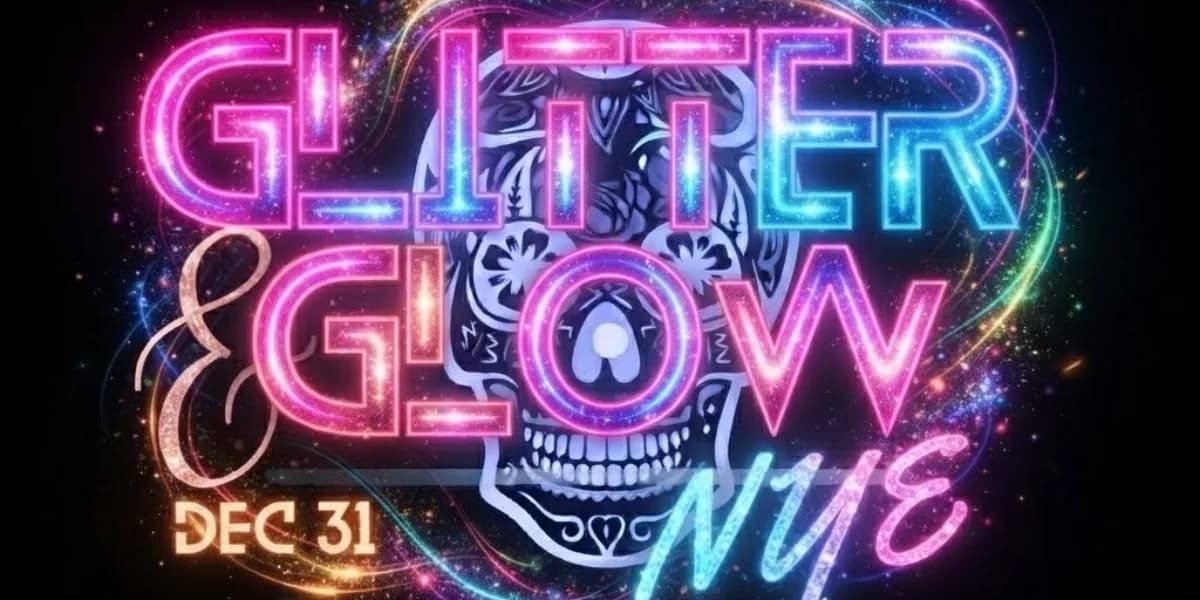 Glitter & Glow NYE Festival Dec 31 2026 event poster