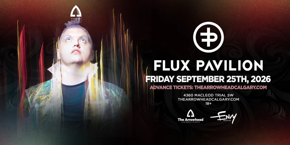 Flux Pavilion - Calgary event poster