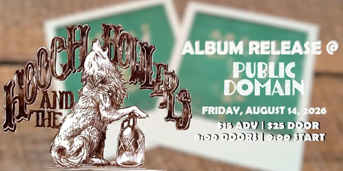 Hooch and the Howlers - Release Show event poster