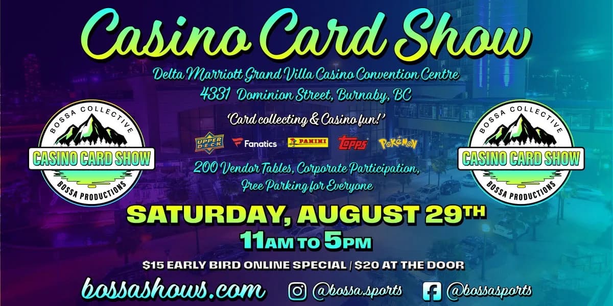 Bossa Casino Card Show - Delta Marriott Grand Villa Casino - Sat, Aug 29, 2026 event poster