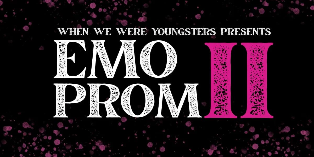 When We Were Youngsters presents Emo Prom 2 event poster
