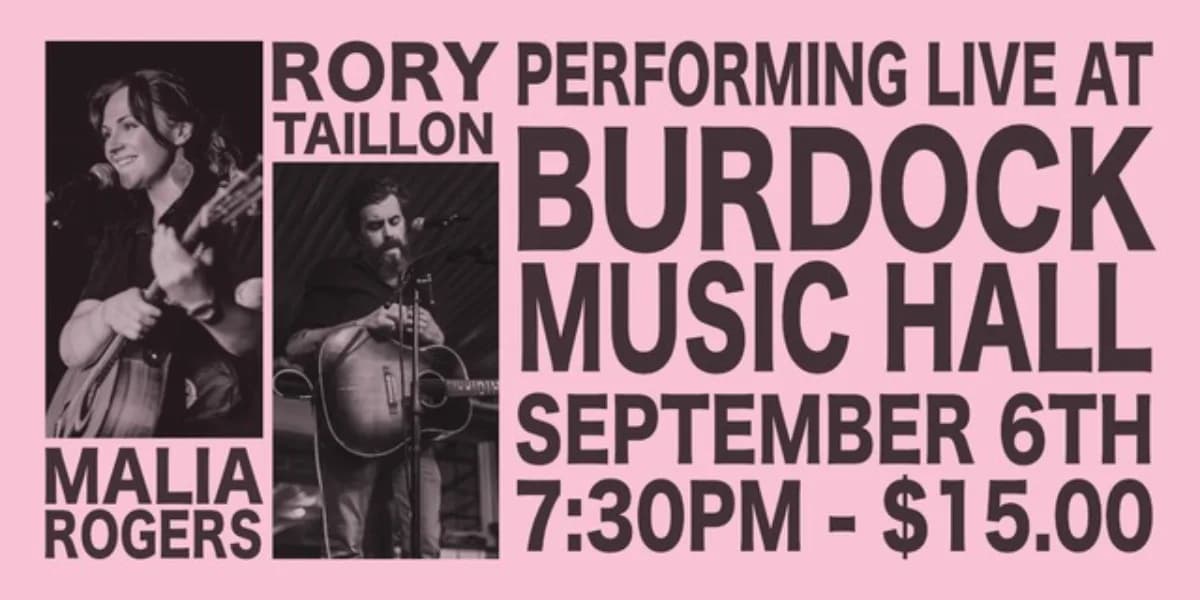 Rory Taillon and Malia Rogers at Burdock Music Hall event poster