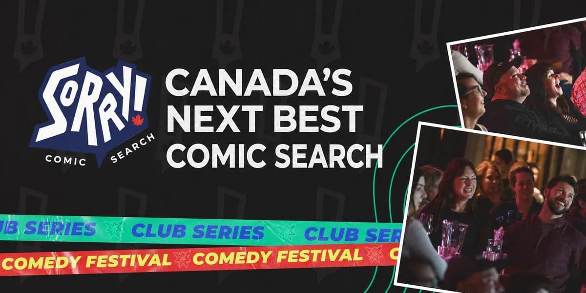 Sorry! Canada's Next Best Comic Search event poster