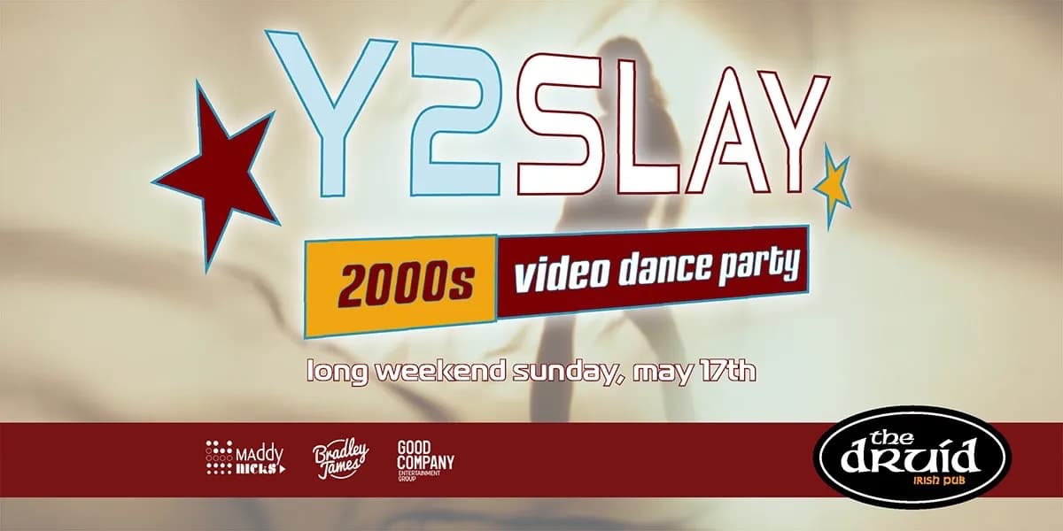 Y2SLAY: The Ultimate 2000s Video Dance Party (May Long Weekend Edition) event poster