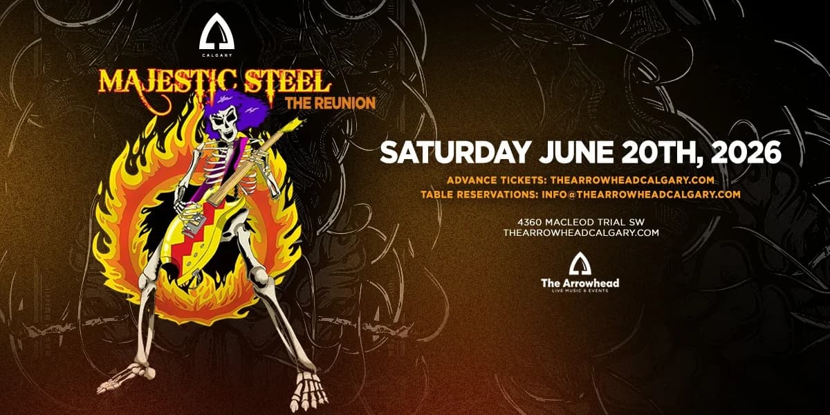 Majestic Steel - The Reunion - One Night Only - CALGARY event poster