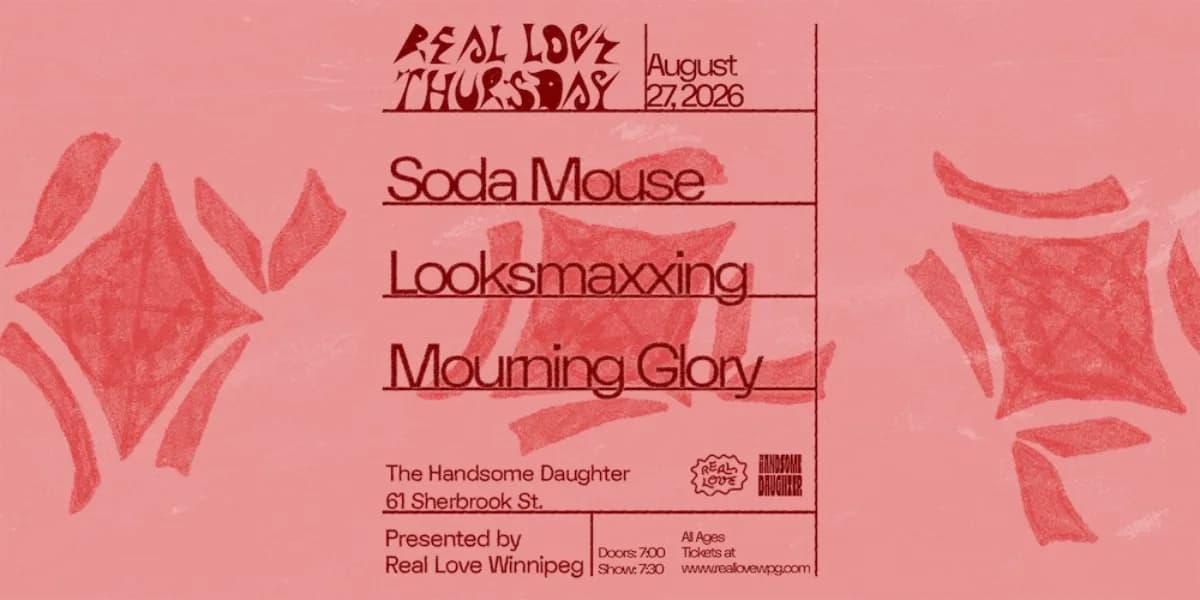 Real Love Thursday w/Soda Mouse, Looksmaxxing, Mourning Glory event poster