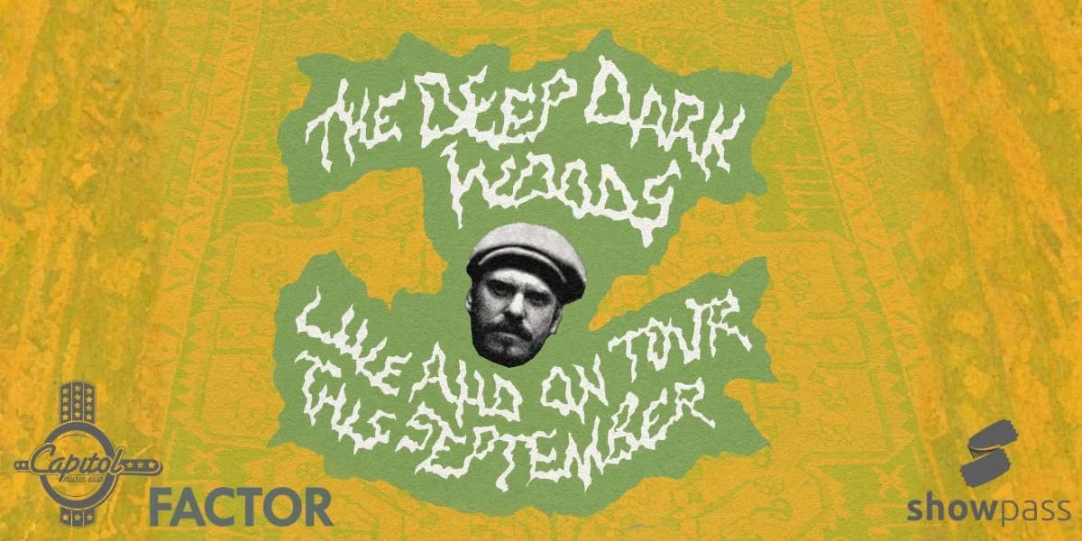 The Deep Dark Woods event poster