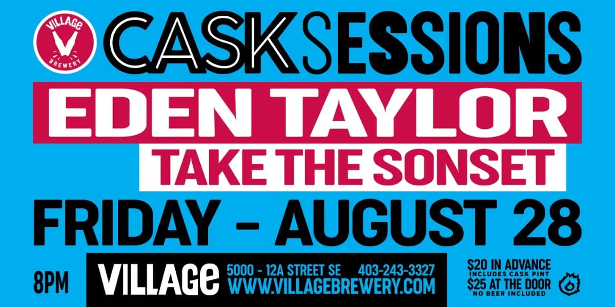 Village Brewery Cask Sessions Presents: Eden Taylor with Take The Sonset event poster