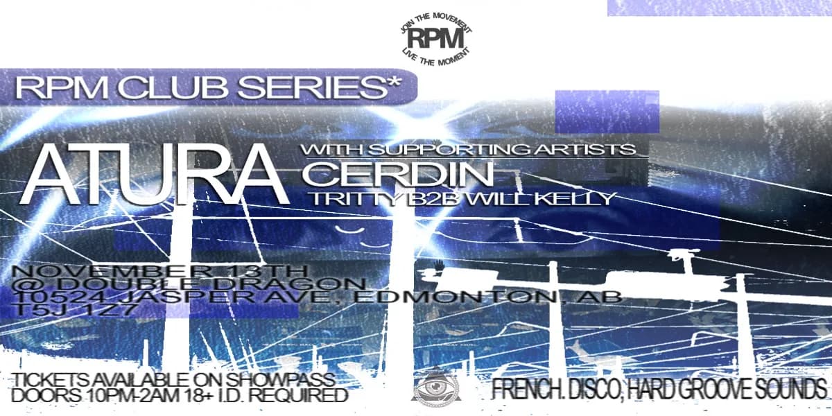 RPM Club Series ft. Atura + Support event poster