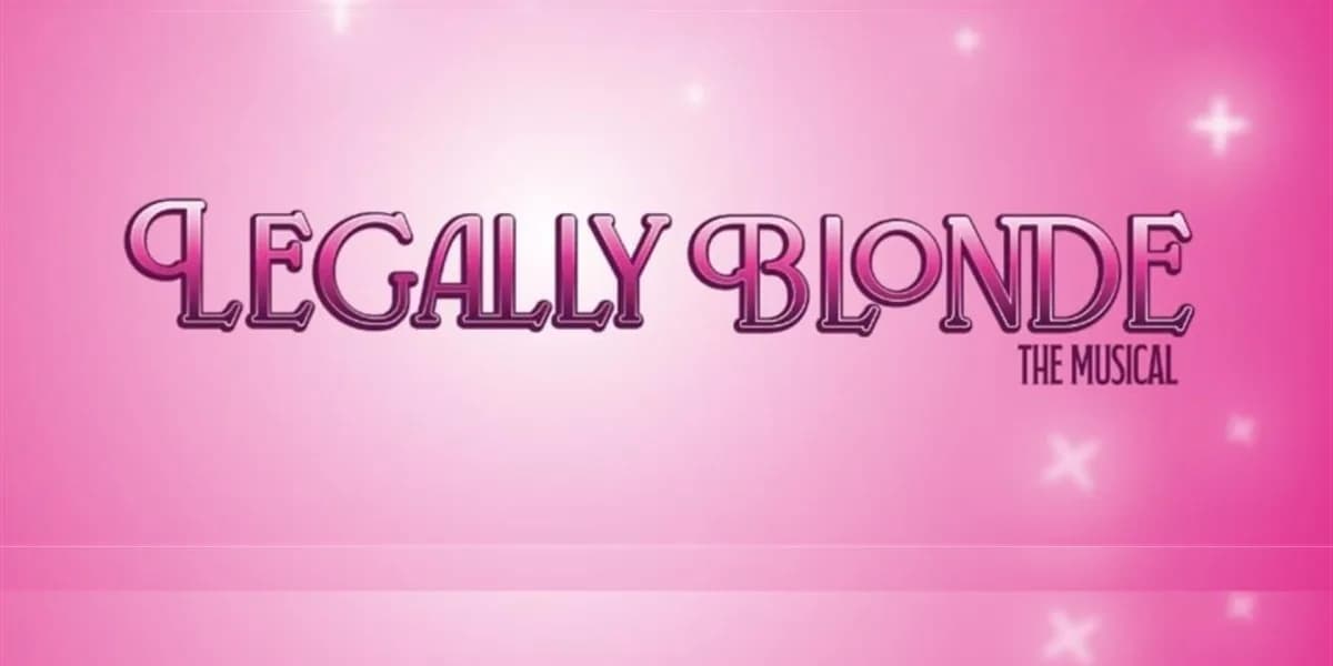 Legally Blonde, The Musical event poster