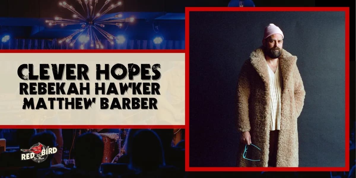 Clever Hopes + Rebekah Hawker + Matthew Barber event poster