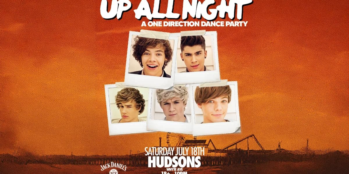 ONE DIRECTION NIGHT @ HUDSONS WHYTE AVE event poster