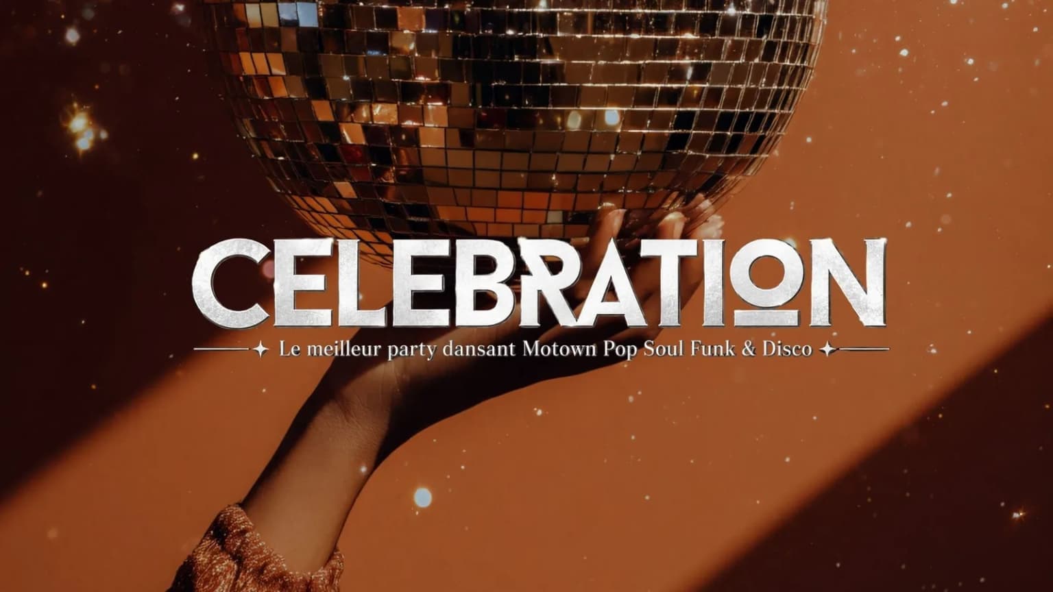 CÉLÉBRATION- Le meilleur party dansant Motown Pop Soul Funk & Disco event poster