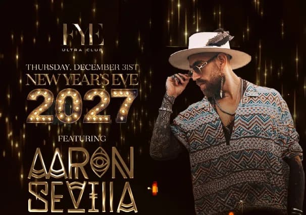 FYE Ultraclub NYE 2027 Presents: Aaron Sevilla event poster