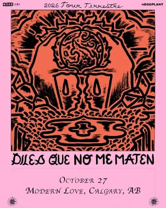 DILES QUE NO ME MATEN with Special Guests event poster