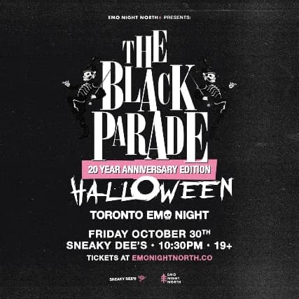 The Black Parade Halloween Emo Night Toronto at Sneaky Dee's - Oct 30 2026 - TICKETS AT THE DOOR event poster