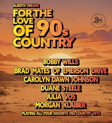 FOR THE LOVE OF 90s COUNTRY I A ALBERTA DREAMS FUNDRAISER event poster
