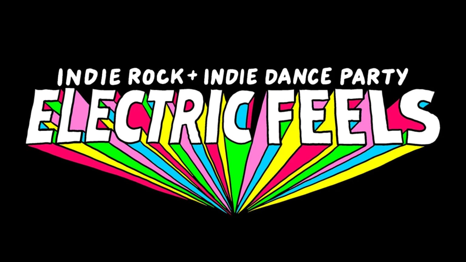 Electric Feels: Indie Rock + Electronic Dance Party (21+) event poster