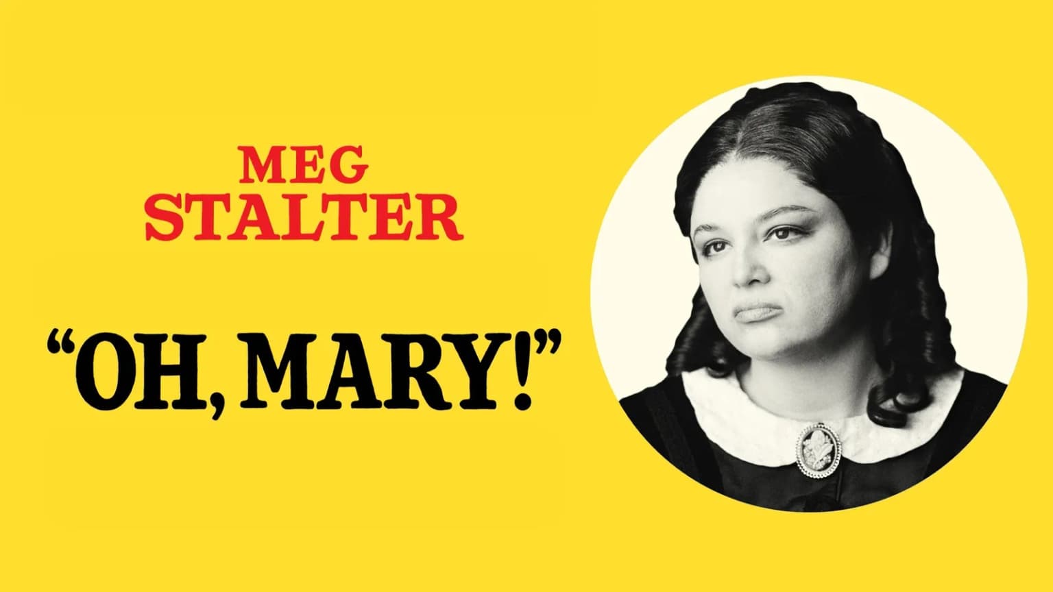 Oh, Mary! event poster